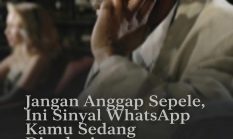 Jangan Anggap Sepele, Ini Sinyal WhatsApp Anda Sedang Disadap!