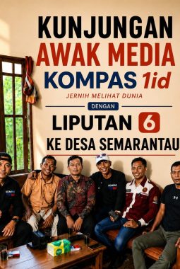 Kunjungan Awak Media Kompas1ID dan Liputan6 ke Desa Semerantau, Wujud Komitmen Menghadirkan Informasi Akurat dari Pelosok Kapuas Hulu